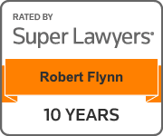 Rated by Super Lawyers Robert Flynn 10 years